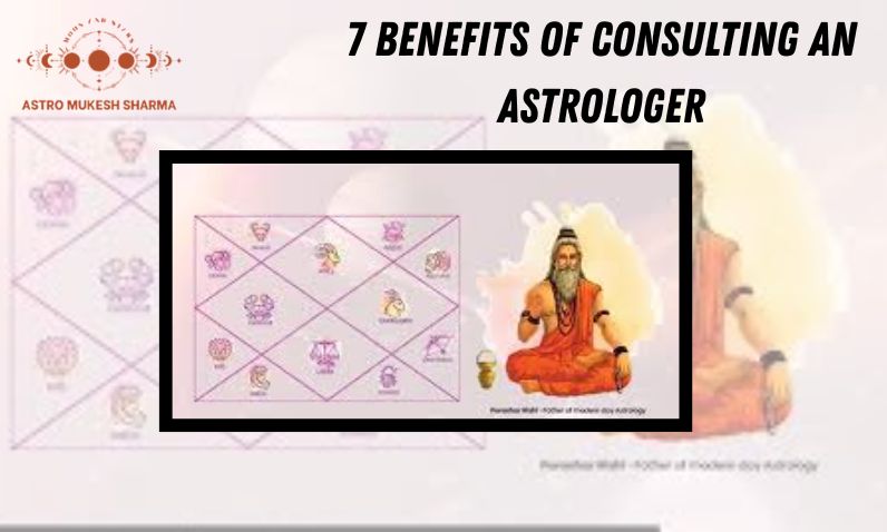 7 Benefits of Consulting an Astrologer