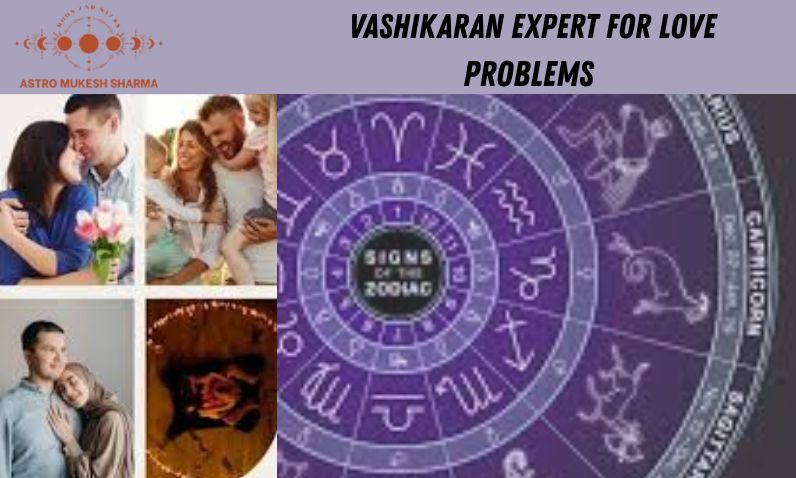 Vashikaran Expert for Love Problems
