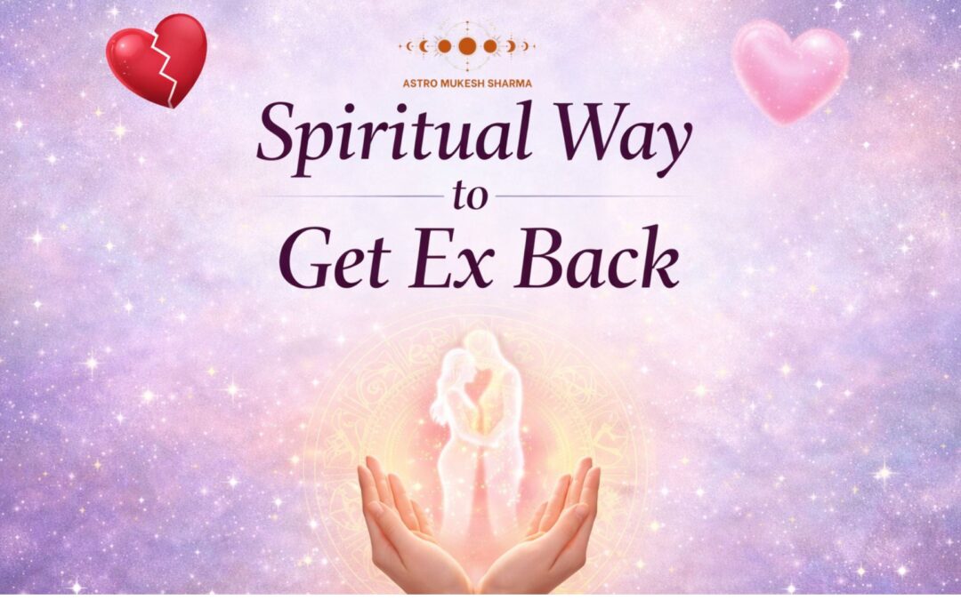 Spiritual Way to Get Ex Back