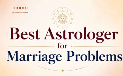 Best Astrologer for Marriage Problems